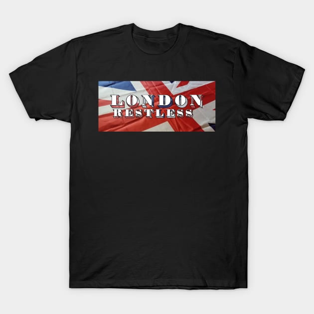 London Restless - Band Tee T-Shirt by LondronRestless